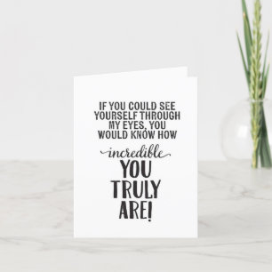 YOU ARE **INCREDIBLE** BE MY VALENTINE? CARD