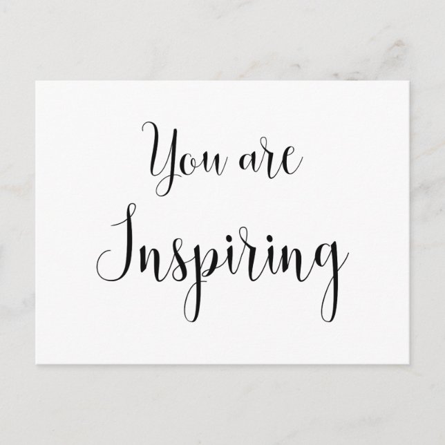 You are Inspiring, Inspiring Message Postcard (Front)