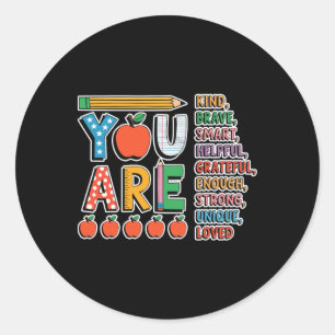 You Are Kind Brave Smart Cute Back To School Teach Classic Round Sticker