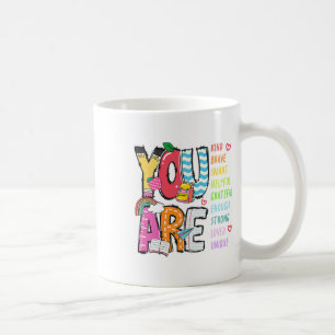 You Are Kind Brave Smart Helpful Loved Kindergarte Coffee Mug