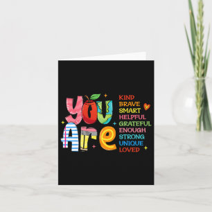 You Are Kind Brave Smart Shirt Card