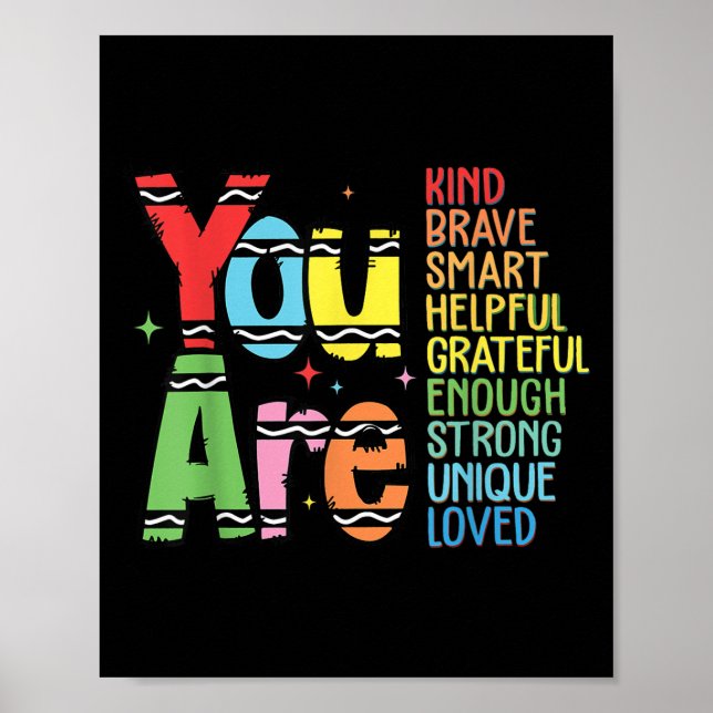 You Are Kind Smart Brave Motivational Back To Scho Poster (Front)