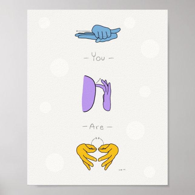 You Are Kind Smart Important ASL Movie Quote Poster (Front)