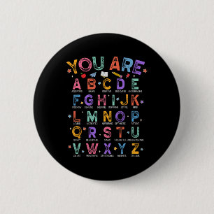 You Are Letters Alphabet Learn Abcs Boy Girl Readi 6 Cm Round Badge
