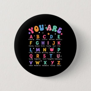 You Are Letters Alphabet Learn Abcs Inspiration Te 6 Cm Round Badge