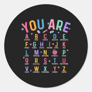 You Are Letters Alphabet Learn Abcs Inspiration Te Classic Round Sticker