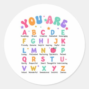 You Are Letters Alphabet Learn Abcs Inspiration Te Classic Round Sticker