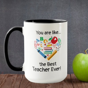 You are like...the Best Teacher Ever Customisable Mug