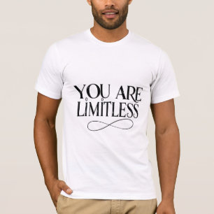 You Are Limitless T-Shirt