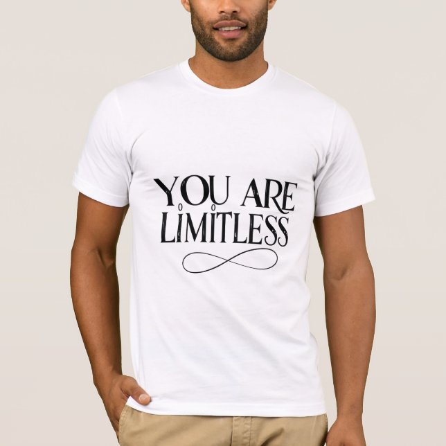 You Are Limitless T-Shirt (Front)