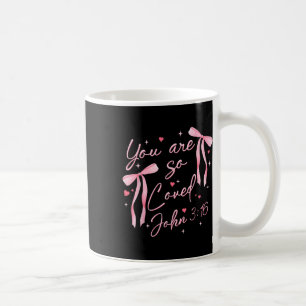 You Are Loved Boho Valentine Coquette Bow Jesus Ch Coffee Mug
