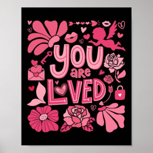 You Are Loved Boho Valentine Floral Valentines Day Poster