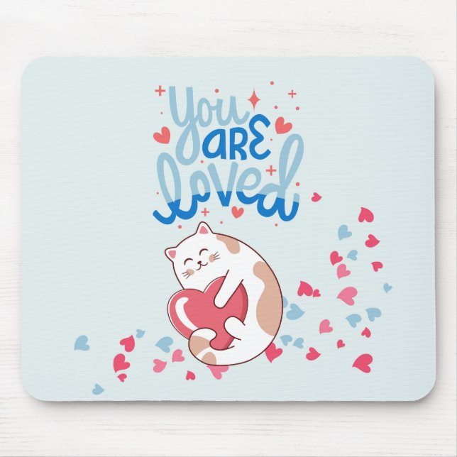   You Are Loved Cats Mouse Pad (Front)