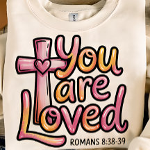 You Are Loved Christian Women’s Tshirt