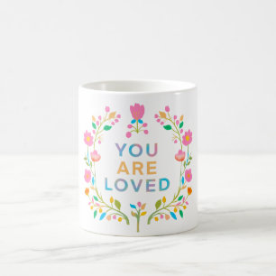 You Are Loved Coffee Mug