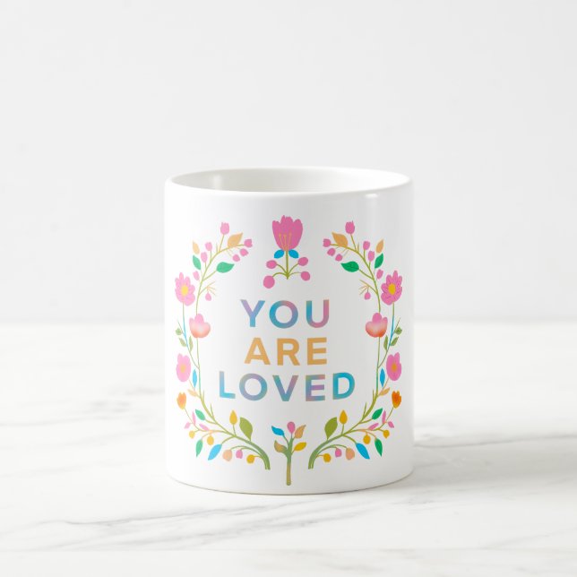 You Are Loved Coffee Mug (Center)