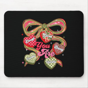 You Are Loved Enough Valentine Camo Coquette Bow G Mouse Pad
