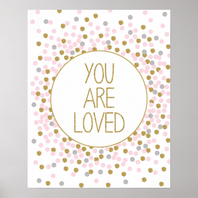 You Are Loved Gold Pink Confetti nursery print (Front)
