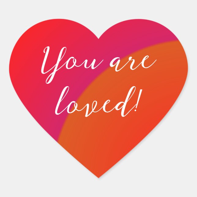 You are loved! Heart Stickers (Front)