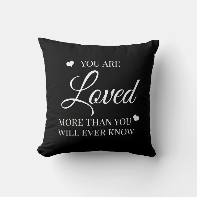 You Are Loved Hearts More Than You Know Black Cushion (Front)