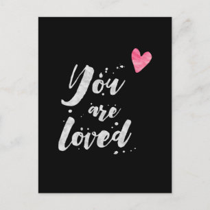 You Are Loved - Inspirational Card