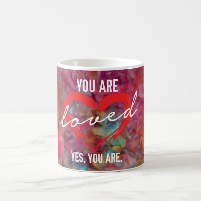You Are Loved Mug (Center)