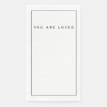 You are loved