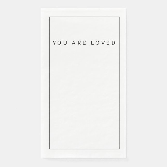 You are loved napkin (Front)