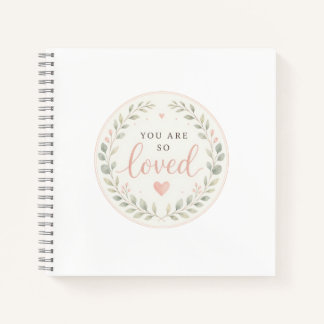 You Are Loved, Newborn Gift Notebook