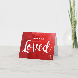 You are Loved Notecard w. Envelope