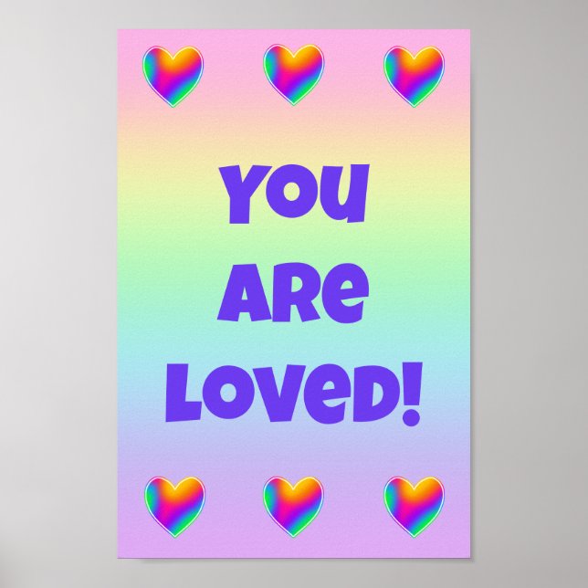 You Are Loved Rainbow Hearts Poster (Front)