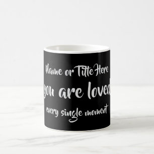 You are Loved Reminder Personalised Coffee Mug