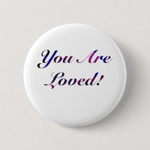 You Are Loved Sticker1 6 Cm Round Badge
