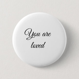 You are loved sun motivation quote mindful blessed 6 cm round badge