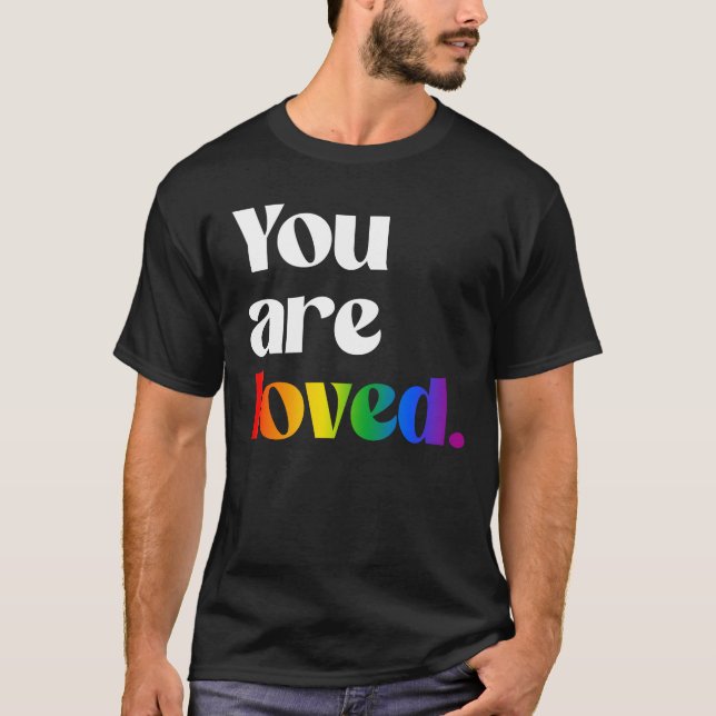 You are loved T-Shirt (Front)