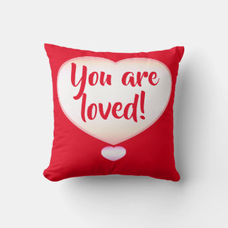 You are Loved! Throw Pillow