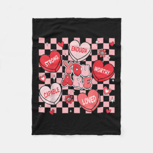 You Are Loved Worthy Enough Candy Heart Teacher Va Fleece Blanket