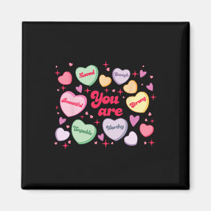 You Are Loved Worthy Enough Candy Heart Teacher Va Magnet