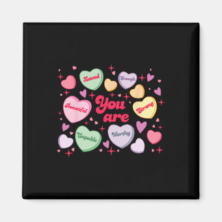 You Are Loved Worthy Enough Candy Heart Teacher Va Magnet