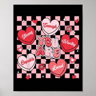 You Are Loved Worthy Enough Candy Heart Teacher Va Poster