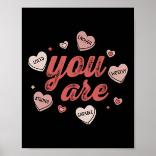 You Are Loved Worthy Enough Candy Heart Teacher Va Poster