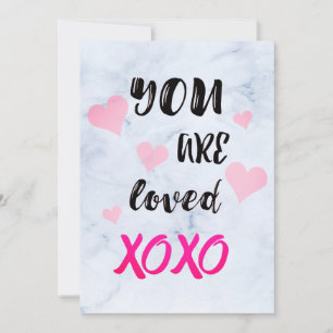 YOU ARE LOVED XOXO Valentine's Day Card