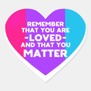 You are loved You matter (Androgyne flag heart) Heart Sticker
