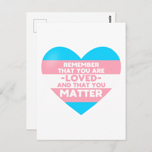 You are loved You matter (Trans flag heart) Postcard (Front/Back)