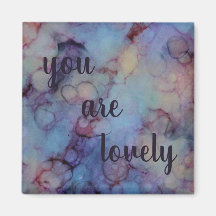 you are lovely magnet