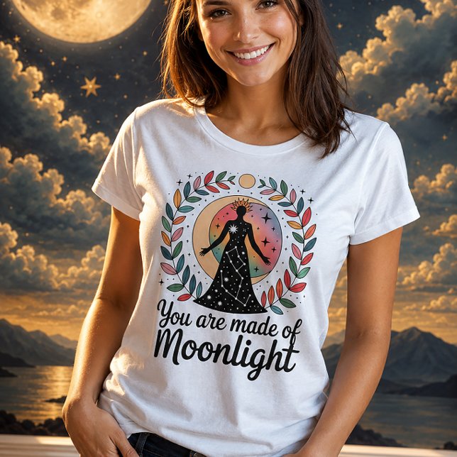 You Are Made Of Moonlight Celestial Goddess T-Shirt (Creator Uploaded)