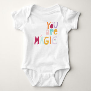 You are Magic Baby Bodysuit