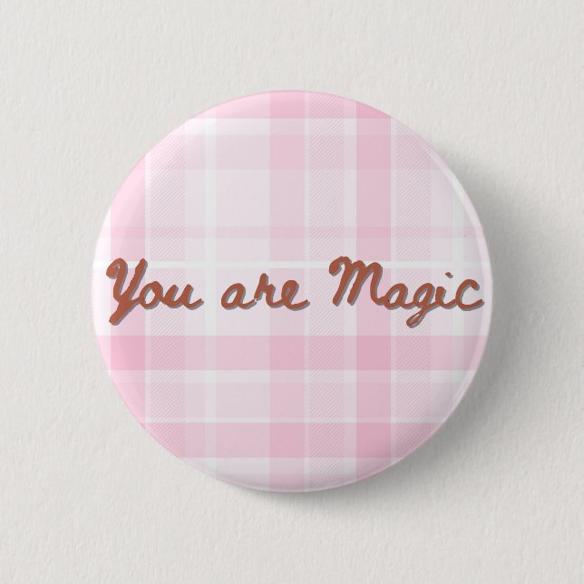You Are Magic Pink Plaid Inspirational Quote 6 Cm Round Badge (Front)
