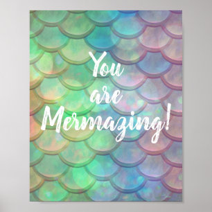 You are Mermazing Mermaid Inspirational Quote Poster