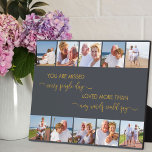 You are Missed Poem Grey Remembrance Multi Photo Plaque<br><div class="desc">Personalised remembrance photo plaque with loving wording in modern typography and elegant calligraphy. The photo template is set up for you to add your pictures, which are displayed in square / instagram format, in two rows of five, bordering the long edges and framing the memorial quote. The wording reads "you...</div>